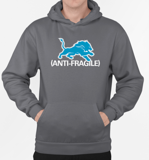 Anti Fragile Detroit Lions Dan Campbell T-Shirt Unisex Hoodie