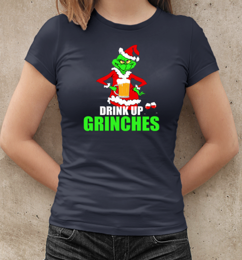 Drink Up Grinches T-Shirt Classic Women's T-shirt