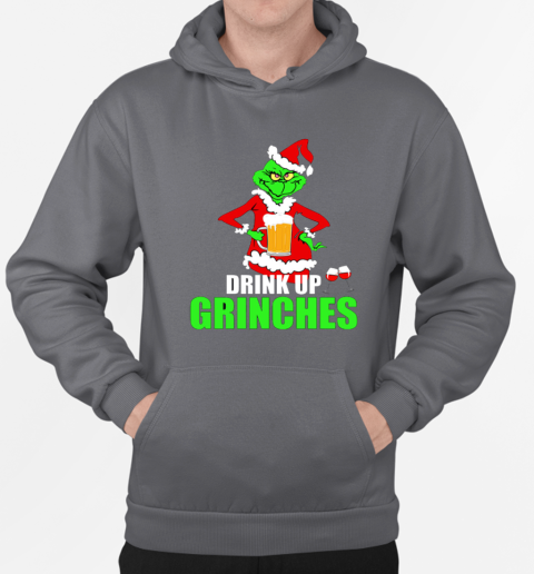 Drink Up Grinches T-Shirt Unisex Hoodie