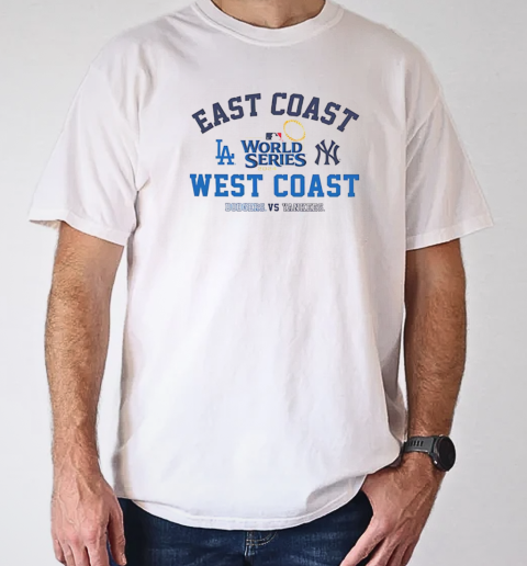 East coast vs West coast Dodgers vs Yankees '47 2024 World Series matchup split T-Shirt