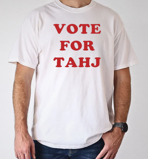 Efren Ramirez Vote For Tahj T-Shirt