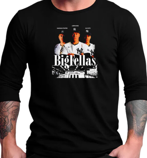 Giancarlo Stanton Aaron Judge Juan Soto New York Yankees Big Fellas T-Shirt Long Sleeved T-shirt 