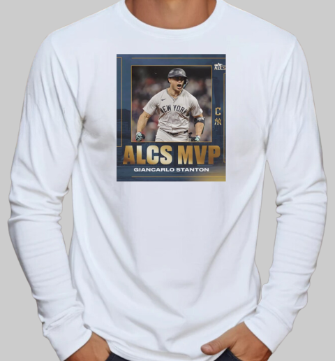 Giancarlo Stanton is the ALCS MVP T-Shirt Long Sleeved T-shirt 