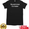 Hateraid is what this pancreas drinks T-Shirt Classic Men's T-shirt