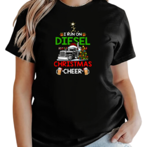 I Run On Diesel Christmas Cheer Trucker T-Shirt Classic Women's T-shirt