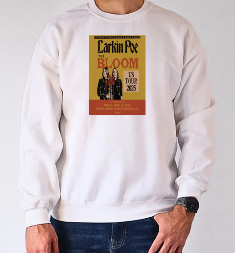 Larkin Poe The Fillmore in San Francisco CA April 25 2025 T-Shirt Unisex Sweatshirt