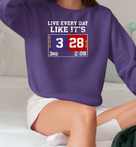 Live Every Day Like It's 28 3 T-Shirt Unisex Sweatshirt