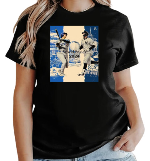 Los Angeles Dodgers vs. New York Yankees In The 2024 World Series Poster T-Shirt Classic Women's T-shirt