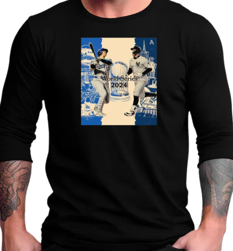 Los Angeles Dodgers vs. New York Yankees In The 2024 World Series Poster T-Shirt Long Sleeved T-shirt 