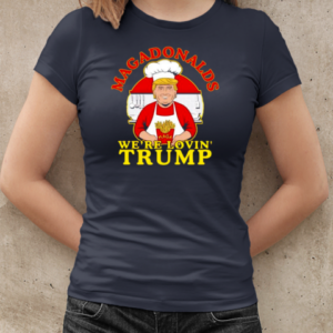 MAGADonalds we're loving Trump chef T-Shirt Classic Women's T-shirt