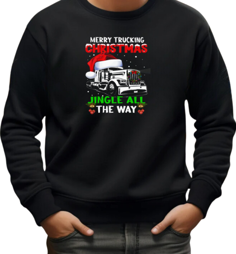 Merry Truckin Christmas Jingle All The Way T-Shirt Unisex Sweatshirt