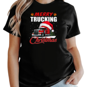 Merry Trucking Christmas Interesting Xmas Trucker T-Shirt Classic Women's T-shirt