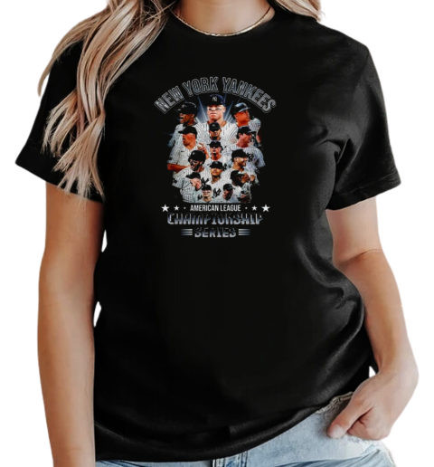 New York Yankees American League Champions Series 2024 All Players T-Shirt Classic Women's T-shirt