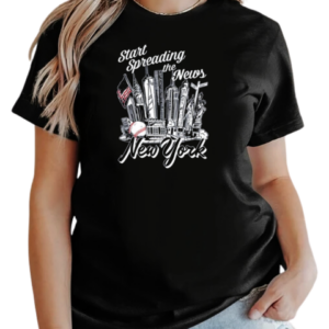 New York Yankees Start Spreading The News 2024 T-Shirt Classic Women's T-shirt