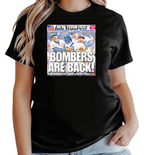 New York Yankees bombers are back T-Shirt Classic Women's T-shirt