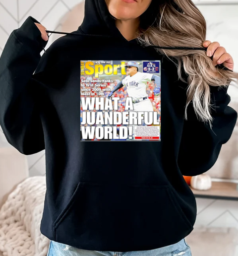 New York Yankees what a juanderful world T-Shirt Unisex Hoodie