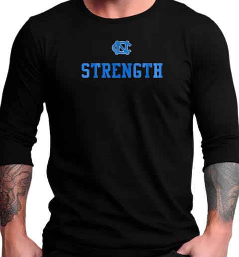 North Carolina Tar Heels Strength 2024 T-Shirt Long Sleeved T-shirt 