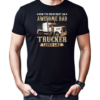 Now You Know What An Awesome Dad Trucker Looks Like T-Shirt Classic Men's T-shirt