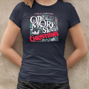 One more sleep Christmas T-Shirt Classic Women's T-shirt