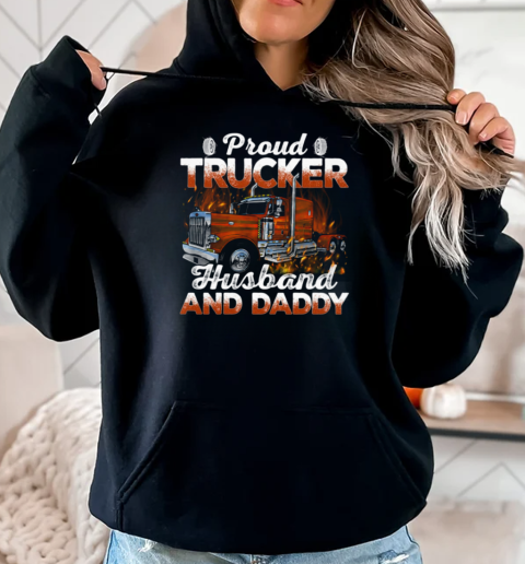 Proud Trucker Husband And Daddy T-Shirt Unisex Hoodie