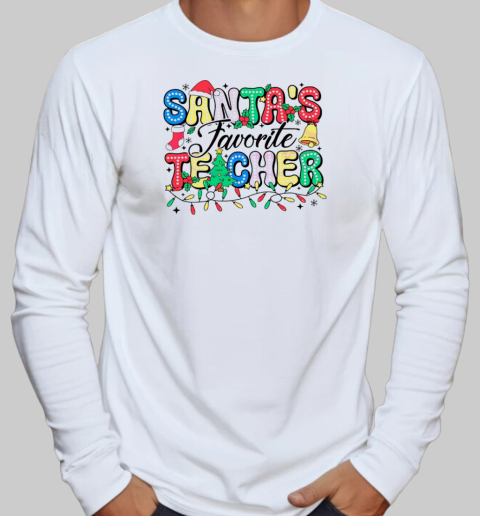 Santas favorite teacher Christmas light T-Shirt Long Sleeved T-shirt 