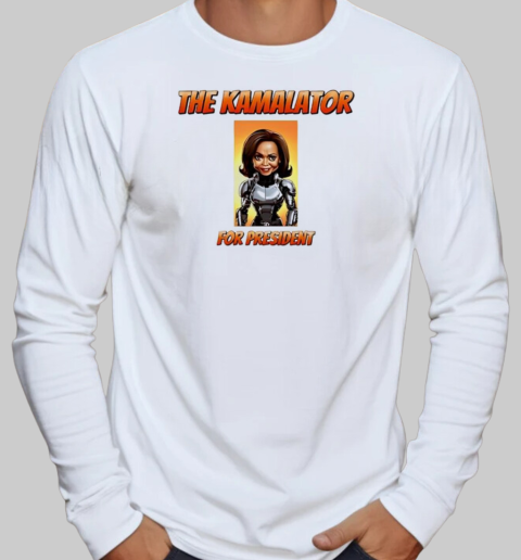 The Kamalator for president T-Shirt Long Sleeved T-shirt 