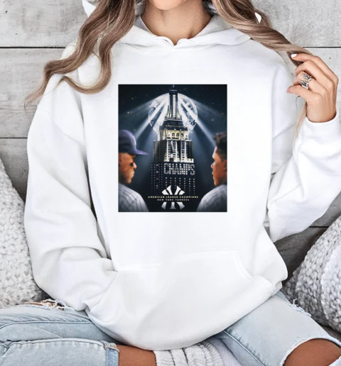 The Yankees Are 2024 American League Champions T-Shirt Unisex Hoodie