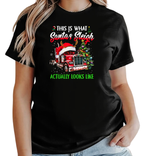 This Is What Santa's Sleigh Actually Looks Like Funny Christmas Trucker T-Shirt Classic Women's T-shirt