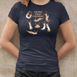 All The Otter Reindeer  Classic Women's T-shirt