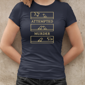 Attempted Murder  Classic Women's T-shirt