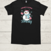 Feelin' a Little Frosty  Classic Men's T-shirt