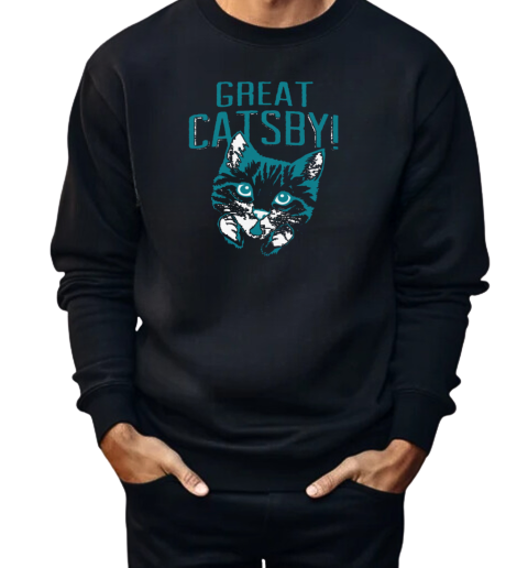 Great Catsby  Unisex Sweatshirt