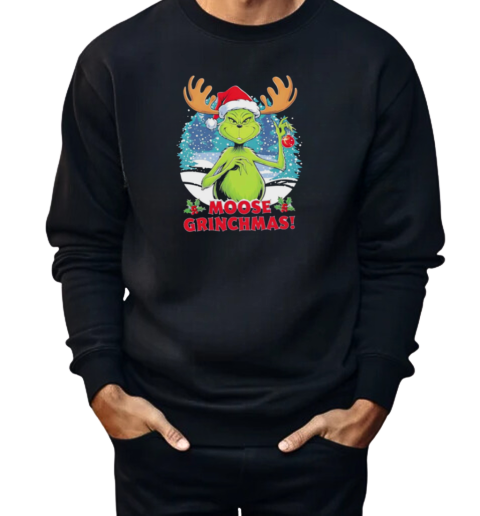 Grinch moose Grinchmas Christmas  Unisex Sweatshirt