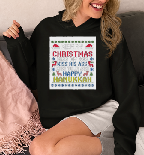 Happy Hanukkah Kiss My Ass His Ass Your Ass Merry Christmas  Unisex Hoodie