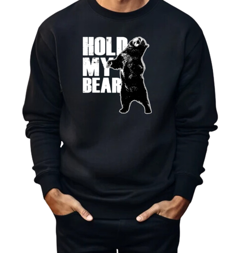 Hold My Bear  Unisex Sweatshirt