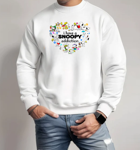 I Have A Snoopy Addiction  Unisex Sweatshirt