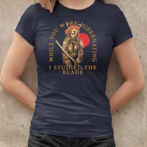 I Studied The Blade  Classic Women's T-shirt