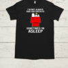 I'm Not Always Rude And Sarcastic Snoopy Sometimes I'm A Sleep  Classic Men's T-shirt