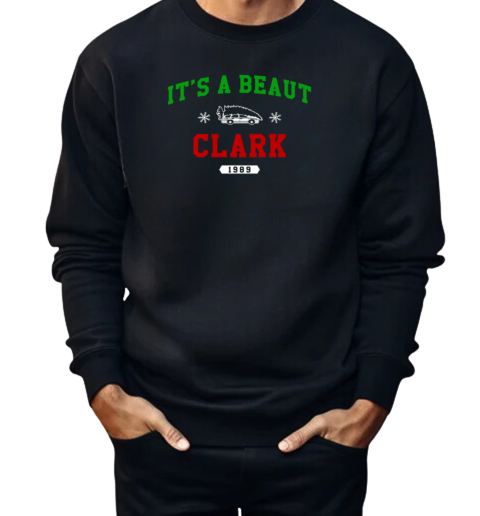 It_s A Beaut  Unisex Sweatshirt