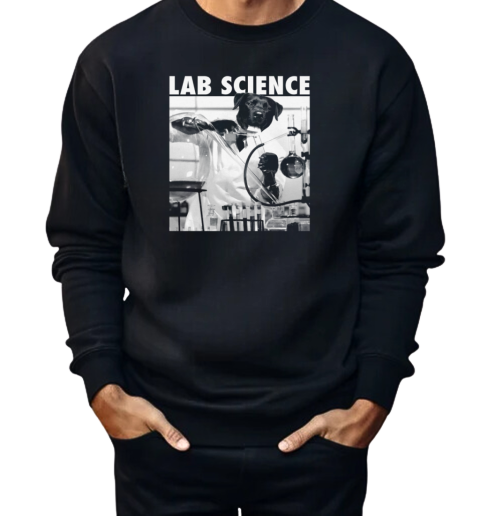 Lab Science  Unisex Sweatshirt