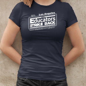 Los Angeles The Educators Strike Back Redfored Wars  Classic Women's T-shirt