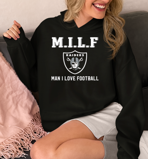 M.I.L.F Man I Love Football Oakland Raiders  Unisex Hoodie