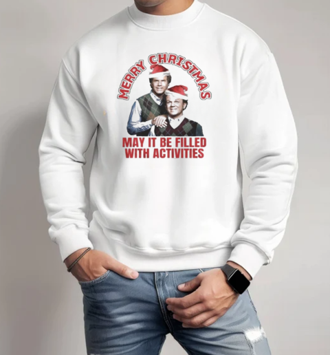 Marry christmas may it be filled with activities  Unisex Sweatshirt