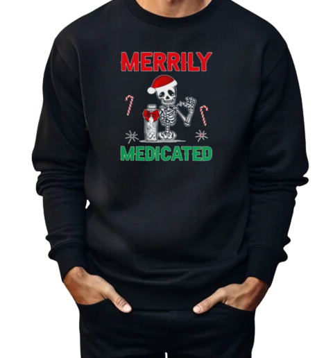 Merrily Medicated Retro Sarcasm Chronic Pain  Unisex Sweatshirt