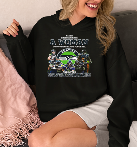 Never Underestimate A Woman Who Understand Football And Loves Seattle Seahawks  Unisex Hoodie