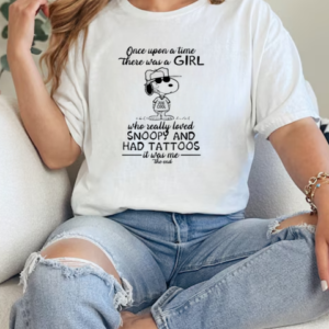 Once Upon There Was A Girl Joe Cool Who Really Loved Snoopy And Had Tattoos It Was Me The End  Classic Women's T-shirt