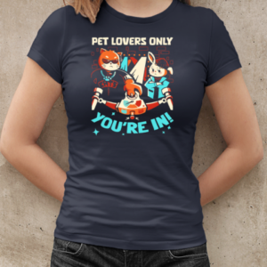 Pet Lovers Only Party You're In  Classic Women's T-shirt