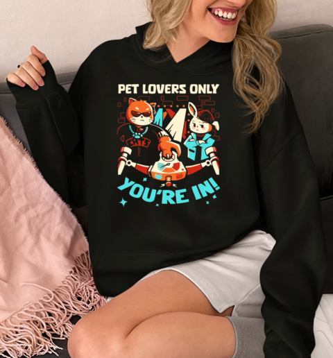 Pet Lovers Only Party You're In  Unisex Hoodie