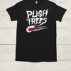 Push Trees The Something's Burning  Classic Men's T-shirt