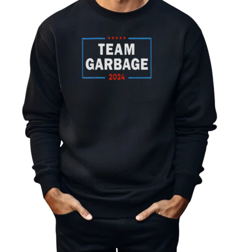 Team Garbage For Trump 2024  Unisex Sweatshirt